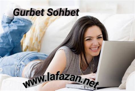 Gurbet sohbet